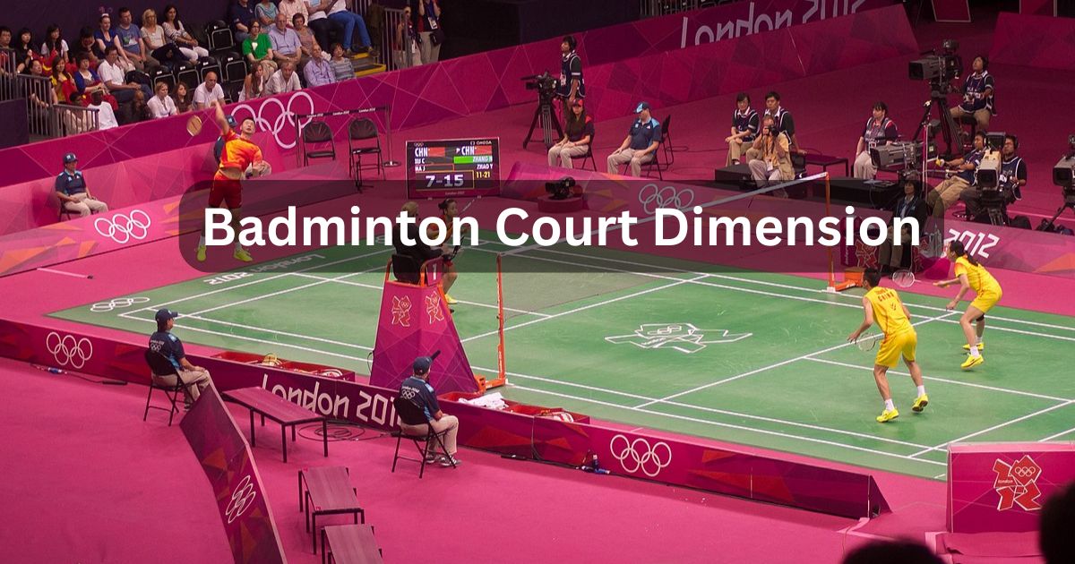 Badminton Court Dimension