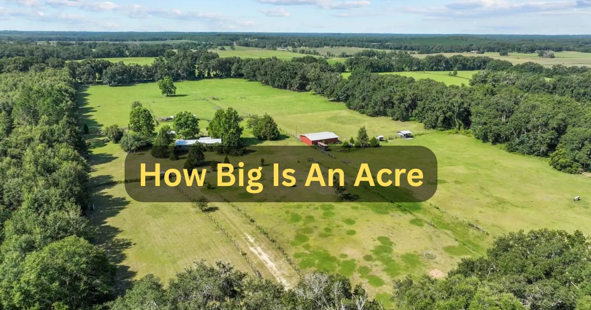 How Big Is An Acre